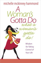 Cover image for A Woman's Gotta Do What a Woman's Gotta Do, isbn: 9780736926553