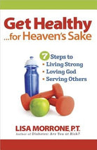 Cover image for Get Healthy, for Heaven's Sake, isbn: 9780736927048