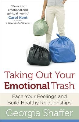 Cover image for Taking Out Your Emotional Trash, isbn: 9780736927260