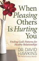 Cover image for When Pleasing Others Is Hurting You, isbn: 9780736927789