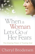 Cover image for When a Woman Lets Go of Her Fears, isbn: 9780736927925