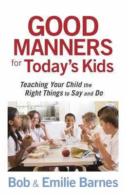 Cover image for Good Manners for Today's Kids, isbn: 9780736928113