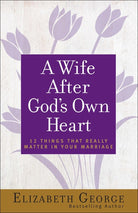 Cover image for A Wife After God's Own Heart, isbn: 9780736930284