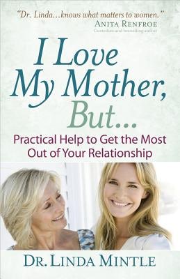 Cover image for I Love My Mother, But..., isbn: 9780736930598