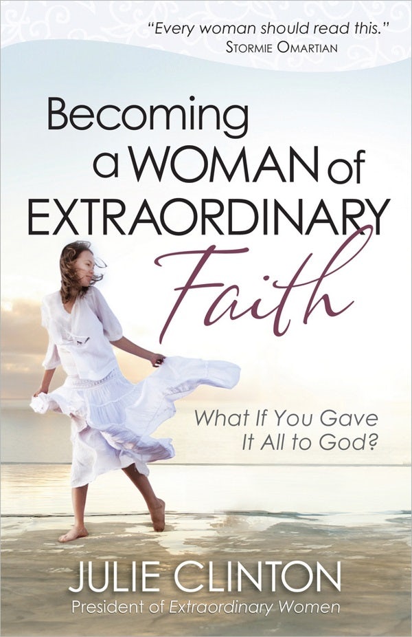 Cover image for Becoming a Woman of Extraordinary Faith, isbn: 9780736939263