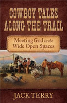 Cover image for Cowboy Tales Along the Trail, isbn: 9780736945813