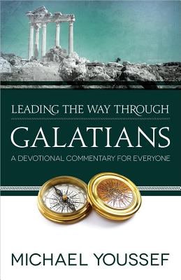 Cover image for Leading the Way Through Galatians, isbn: 9780736951661