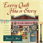 Cover image for Every Quilt Has a Story, isbn: 9780736952057