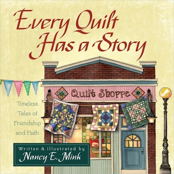 Cover image for Every Quilt Has a Story, isbn: 9780736952057