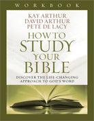 Cover image for How to Study Your Bible Workbook, isbn: 9780736953573