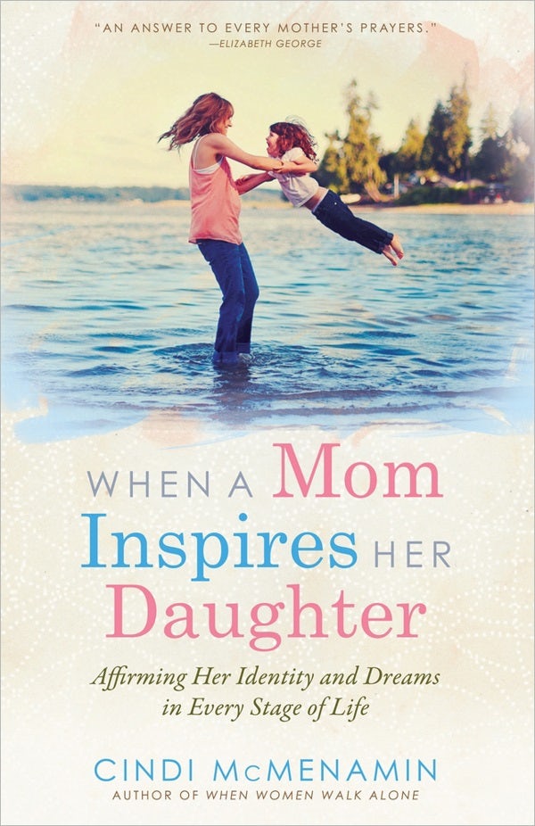 Cover image for When a Mom Inspires Her Daughter, isbn: 9780736954532