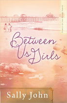 Cover image for Between Us Girls, isbn: 9780736954655