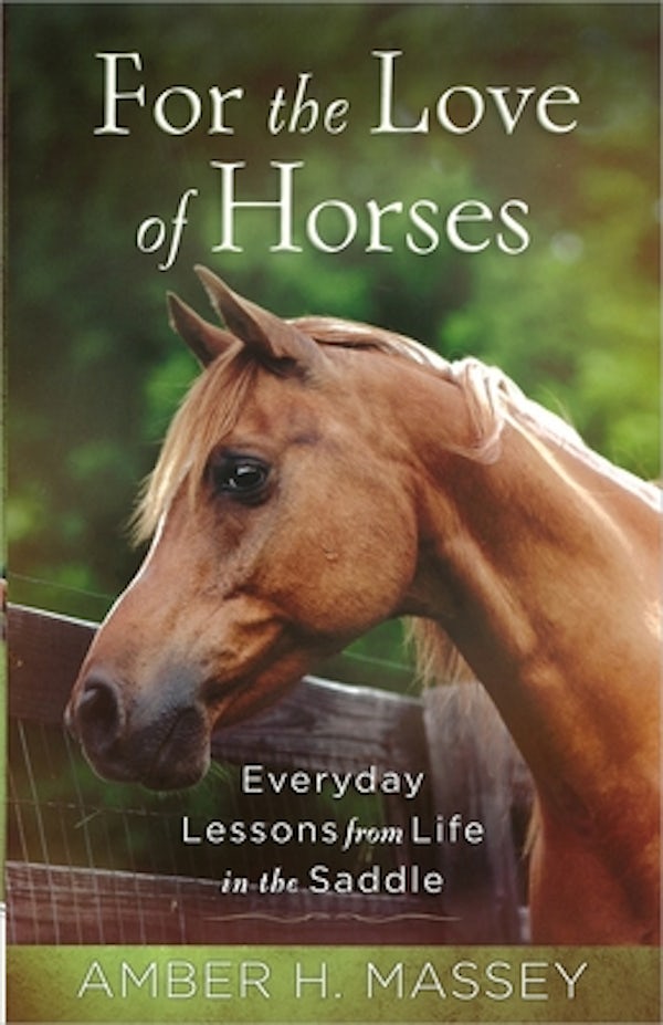 Cover image for For the Love of Horses, isbn: 9780736958226