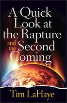 Cover image for A Quick Look at the Rapture and the Second Coming, isbn: 9780736958707