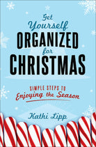 Cover image for Get Yourself Organized for Christmas, isbn: 9780736959292