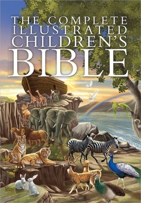 Cover image for The Complete Illustrated Children's Bible, isbn: 9780736962131