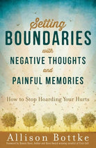 Cover image for Setting Boundaries with Negative Thoughts and Painful Memories, isbn: 9780736962414