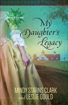 Cover image for My Daughter's Legacy, isbn: 9780736962926