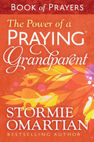 Cover image for The Power of a Praying Grandparent Book of Prayers, isbn: 9780736963046