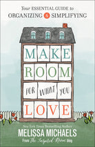 Cover image for Make Room for What You Love, isbn: 9780736963176