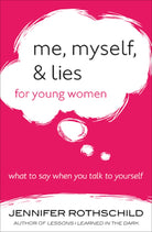 Cover image for Me, Myself, and Lies for Young Women, isbn: 9780736964210