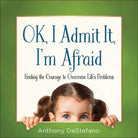 Cover image for Ok, I Admit It, I'm Afraid, isbn: 9780736964715