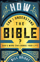 Cover image for How Can I Understand the Bible?, isbn: 9780736966191