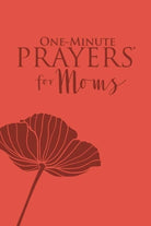 Cover image for One-Minute Prayers for Moms (Milano Softone), isbn: 9780736966641