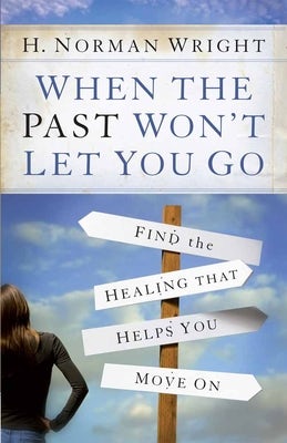 Cover image for When the Past Won't Let You Go, isbn: 9780736966795