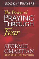 Cover image for The Power of Praying Through Fear Book of Prayers, isbn: 9780736967013