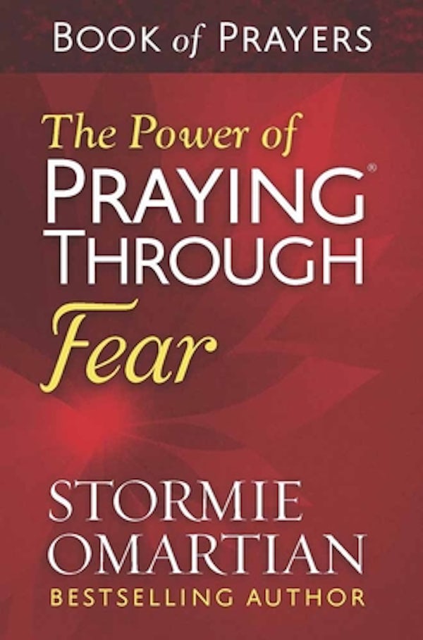Cover image for The Power of Praying Through Fear Book of Prayers, isbn: 9780736967013