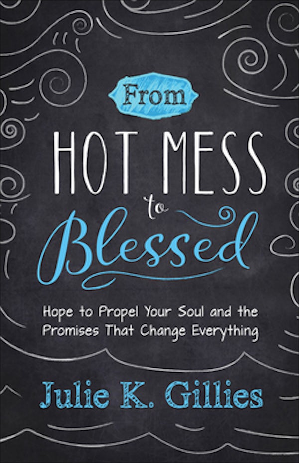 Cover image for From Hot Mess to Blessed, isbn: 9780736967037