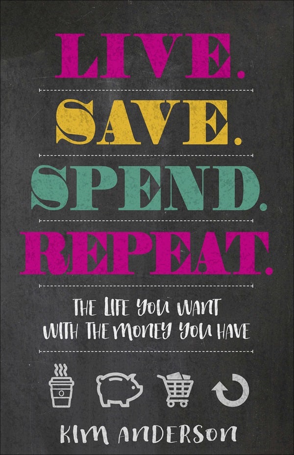 Cover image for Live. Save. Spend. Repeat., isbn: 9780736970884