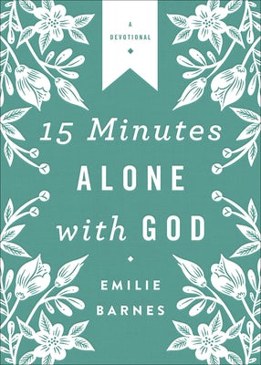 Cover image for 15 Minutes Alone with God Deluxe Edition, isbn: 9780736970921
