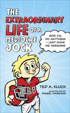Cover image for The Extraordinary Life of a Mediocre Jock, isbn: 9780736971355