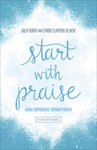 Cover image for Start with Praise, isbn: 9780736971690