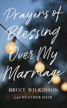 Cover image for Prayers of Blessing Over My Marriage, isbn: 9780736971850