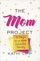 Cover image for The Mom Project, isbn: 9780736971980