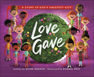 Cover image for Love Gave, isbn: 9780736974387