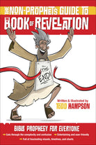 Cover image for The Non-Prophet's Guide to the Book of Revelation, isbn: 9780736975407
