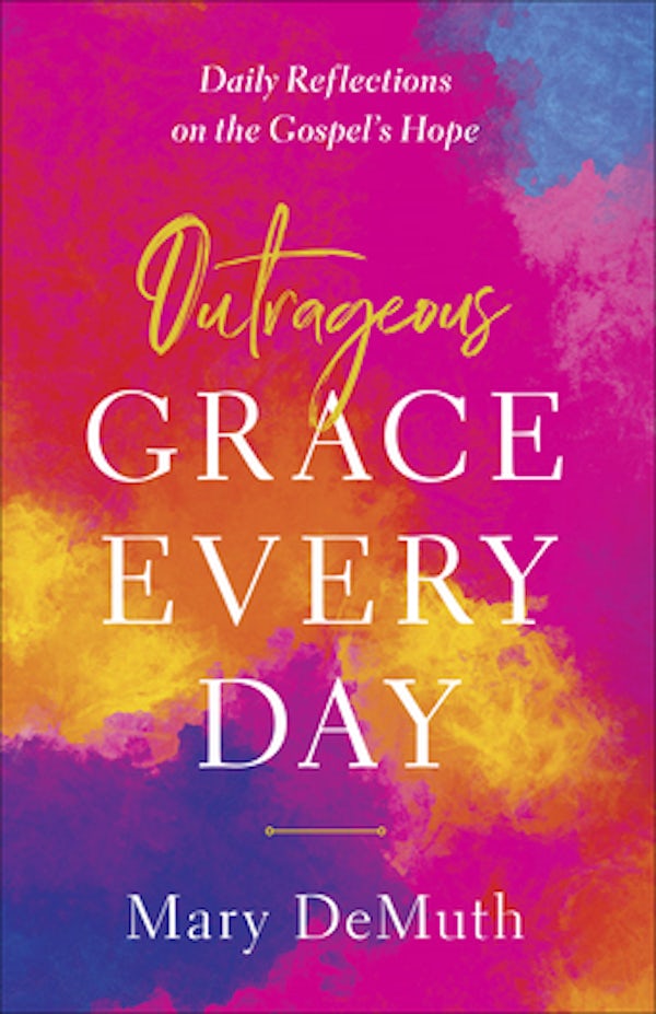 Cover image for Outrageous Grace Every Day, isbn: 9780736976497