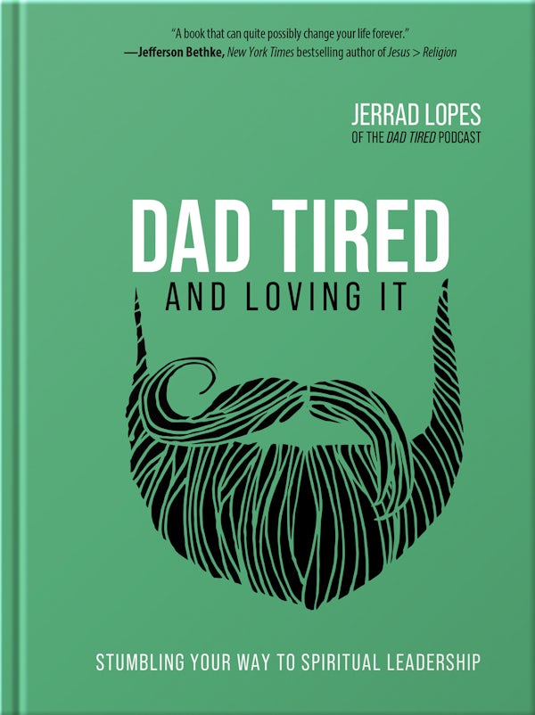 Cover image for Dad Tired and Loving It, isbn: 9780736977166