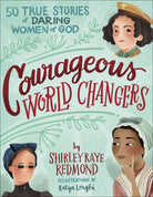 Cover image for Courageous World Changers, isbn: 9780736977340