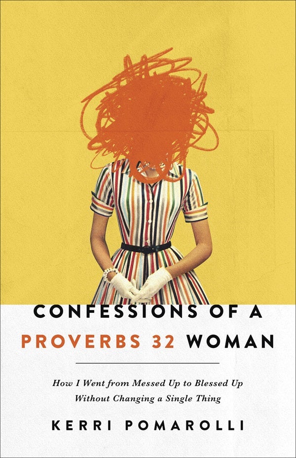 Cover image for Confessions of a Proverbs 32 Woman, isbn: 9780736977487