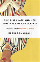 Cover image for She Rises Late and Her Kids Make Her Breakfast, isbn: 9780736977500
