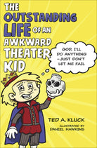 Cover image for The Outstanding Life of an Awkward Theater Kid, isbn: 9780736978866