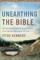Cover image for Unearthing the Bible, isbn: 9780736979153