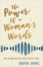 Cover image for The Power of a Woman's Words, isbn: 9780736979832