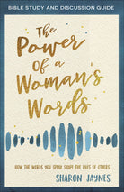 Cover image for The Power of a Woman's Words Bible Study and Discussion Guide, isbn: 9780736979856