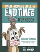 Cover image for The Non-Prophet's Guide to the End Times Workbook, isbn: 9780736980258